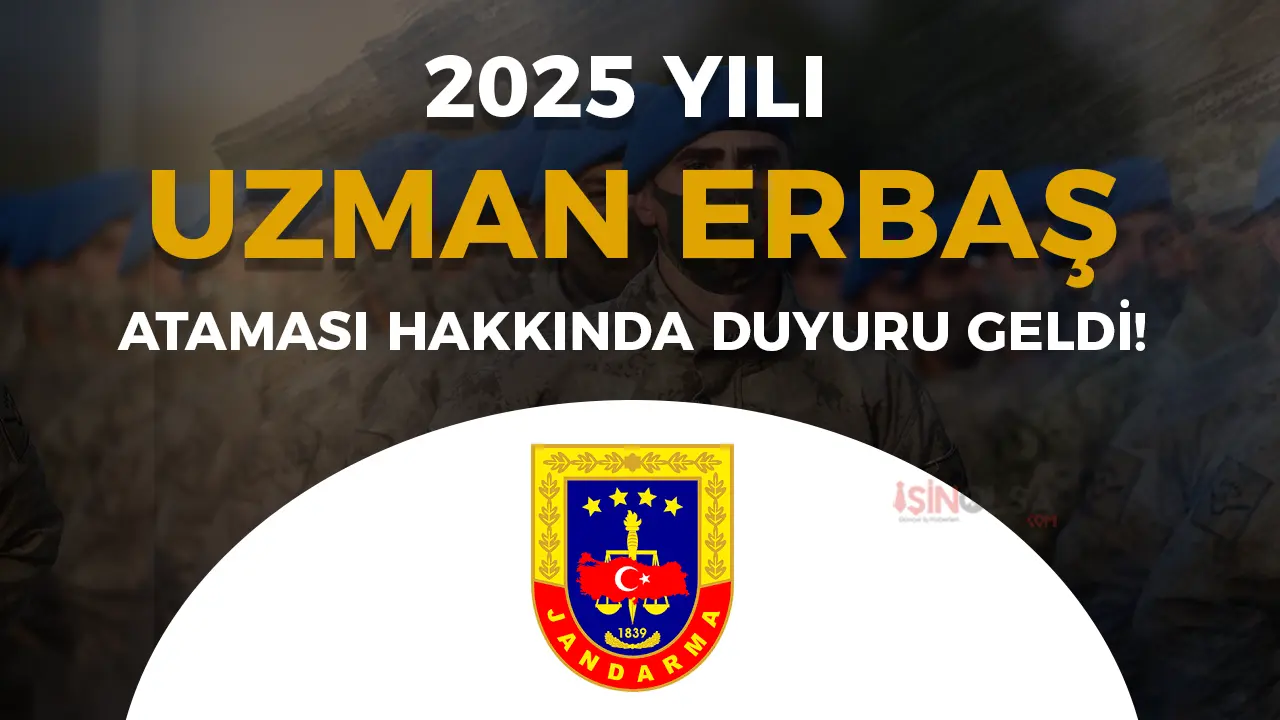 Jandarma 2025 Uzman Erbaş Alımı Hakkında Duyuru Yayımladı!