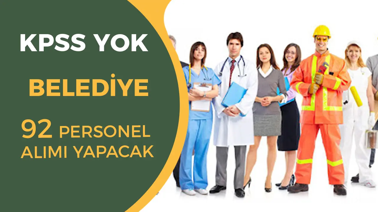Karataş Belediyesi 92 Beden İşçisi Alımı Yapacak! KPSS Şatı Yok
