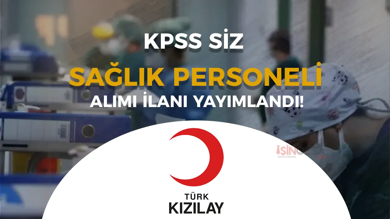 Kızılay KPSS siz Sağlık Personeli Alıyor! ( Laboratuvar )