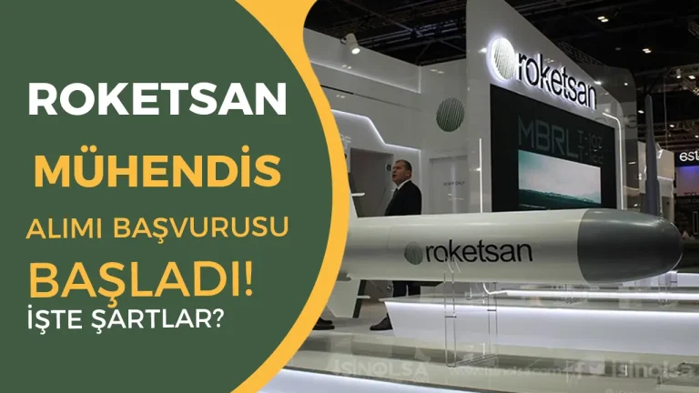 Roketsan 2025 yılı Mühendis Alımı Yapıyor! İşte Başvuru Şartları ve Detaylar