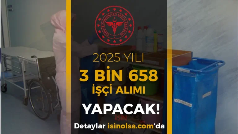Sağlık Bakanlığı 3 Bin 658 İşçi Alımı İlanı! İŞKUR Başvuru Şartları ve Kontenjanlar Neler?