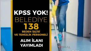 Şanlıurfa Belediyesi’ne KPSS siz 138 Temizlik ve Beden İşçisi Alımı! Kadrolar Açıklandı