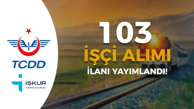 TCDD 103 İşçi Alımı 2025 - 24 Şehir İş İlanı No( Engelli ve Eski Hükümlü ) 1 TCDD 103 İşçi Alımı 2025 - 24 Şehir İş İlanı No( Engelli ve Eski Hükümlü )