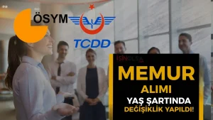 TCDD 2025 Merkezi KPSS Memur Alımı Şartları Değişti!