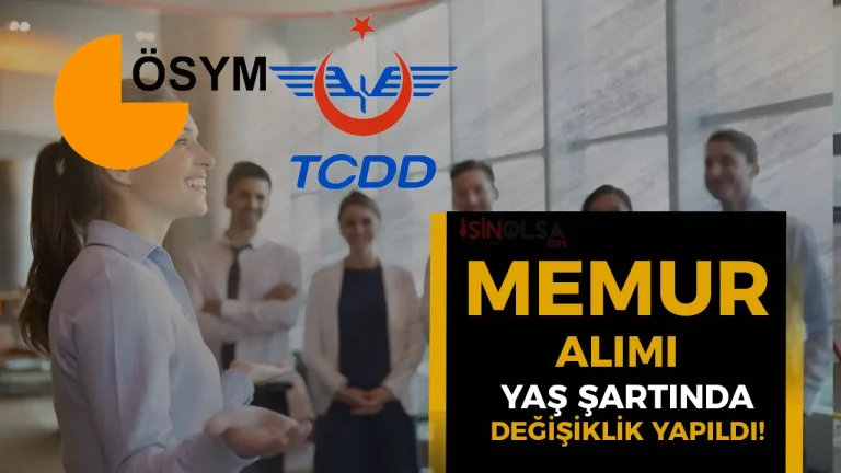 TCDD 2025 Merkezi KPSS Memur Alımı Şartları Değişti! 7 TCDD 2025 Merkezi KPSS Memur Alımı Şartları Değişti!