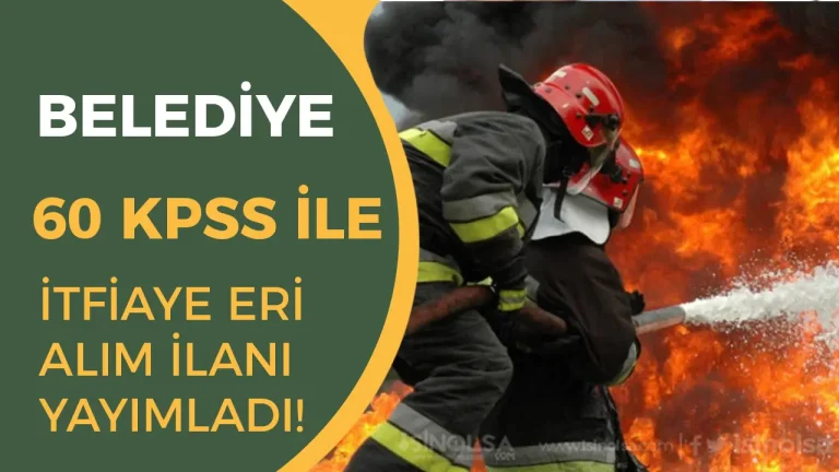 Turhal Belediyesi İtfaiye Eri Alımı Yapacak- Başvurular 16 Haziran'da Başlıyor