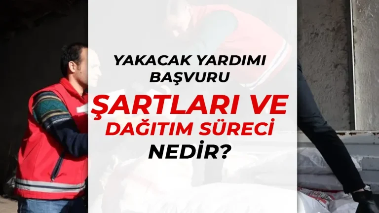 Yakacak Yardımı Başvuru Şartları ve Dağıtım Süreci 18 Yakacak Yardımı Başvuru Şartları ve Dağıtım Süreci