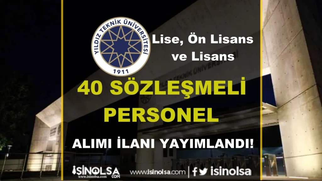 Yildiz teknik universitesi 40 personel alimi