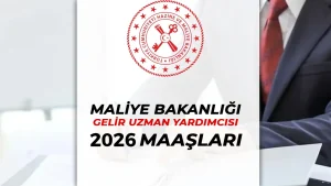 HMB 2026 Gelir Uzman Yardımcısı ( GUY ) Maaşları Ne Kadar Oldu?