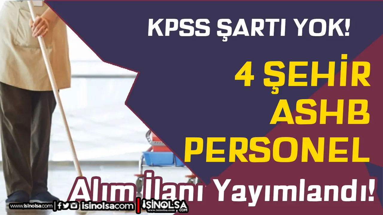 ASHB 4 Şehir SYDV Memur ve Personel Alımı İlanları Yayımlandı!