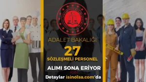Adalet Bakanlığı 27 Mühendis Alımı Başvurusu Sonuç ve Taban KPSS?