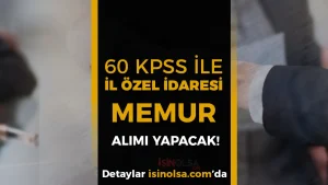 Ardahan İl Özel İdaresi 60 KPSS İle Memur Personel Alımı Yapıyor!