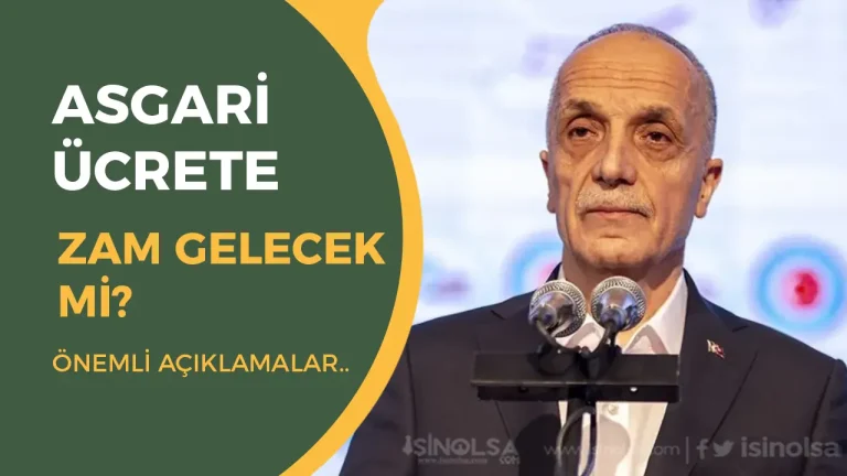 Asgari Ücrete Temmuz Zammı Gelecek mi? TÜRK-İŞ Başkanı’ndan Net Mesaj!
