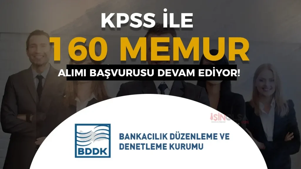 BDDK 2025 Yılı 160 Meslek Memuru Alımı Devam Ediyor