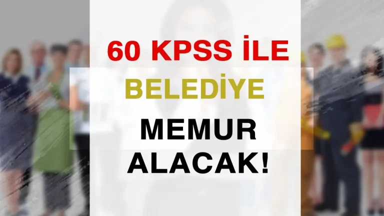 Belediye Ön Lisans Mezunu 60 KPSS İle Memur Alımı ( Bahçe Belediyesi )