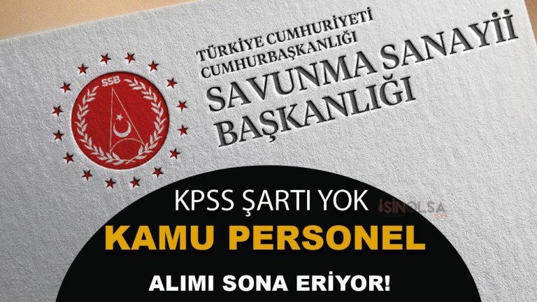 Cumhurbaşkanlığı SSB KPSS Şartı Olmadan Personel Alımı Sona Eriyor 31 CUMHURBASKANLIGI PERSONEL ALIMI