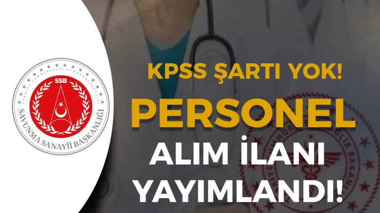 Cumhurbaşkanlığı SSB KPSS Şartı Olmadan Personel Alımı Yapacak!