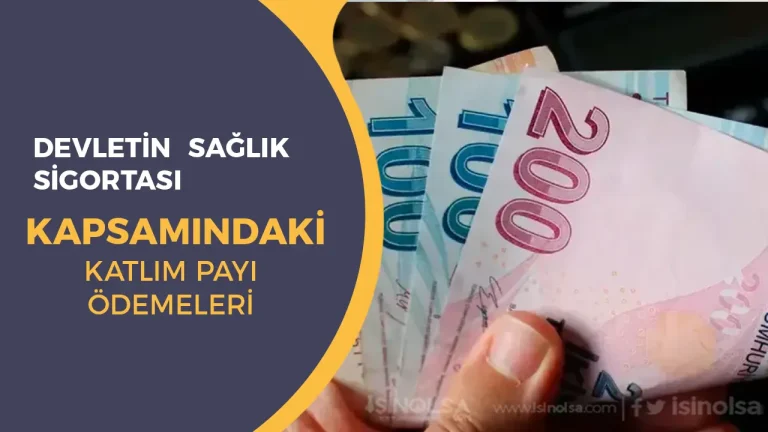 Devletin Sağlık Sigortası Kapsamındaki Katılım Payı Ödemeleri