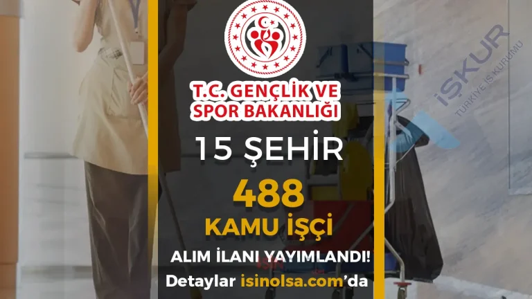 GSB İŞKUR İle 15 Şehir 488 TYP Personel Alımı Devam Ediyor!