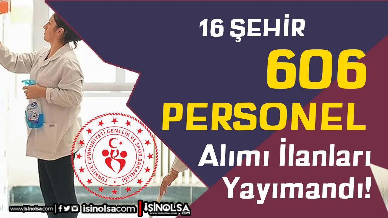 GSB İŞKUR İle 16 Şehir 606 TYP Personel Alımı Devam Ediyor!