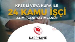 HMB Darphane 24 Kamu İşçi Alımı Yapacak! KPSS ile veya Kura İle