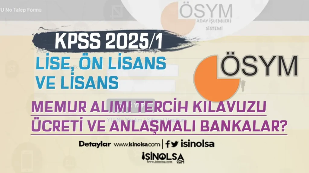 KPSS 2025/1 Tercih Ücreti Ne Kadar? Anlaşmalı Bankalar Hangileri