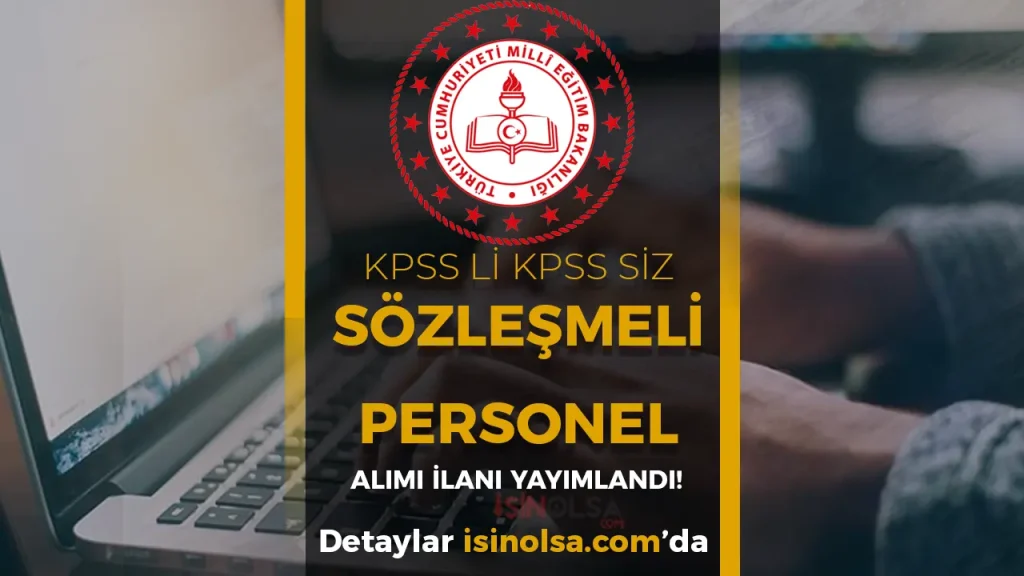 MEB KPSS li KPSS siz Sözleşmeli Personel Alımı İlanı 2025! YÜKSEK MAAŞ