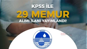 MESKİ 29 Memur Alımı İçin İlan Yayımladı! ( Düz Memur, Mühendis ve Tekniker )