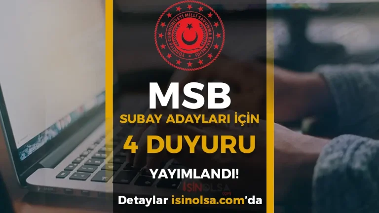 MSB’den 4 Yeni Duyuru: Subay Adaylarını İlgilendiren Kritik Açıklamalar