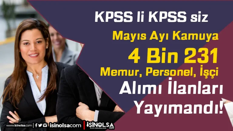 Mayıs Ayı Kamuya 4 Bin 231 Memur Personel İşçi Alımı İlan Listesi