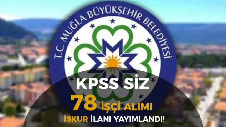 Muğla DABEL 78 İşçi Alımı İçin İlan Yayımladı