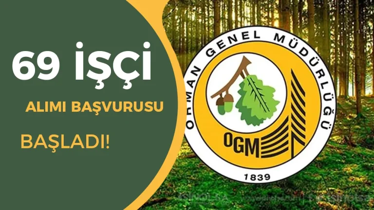 OGM İŞKUR İle 69 İşçi Alımı Başvurusu Başladı!