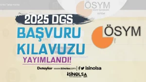 ÖSYM: 2025 DGS Başvuru Kılavuzu Yayımlandı!