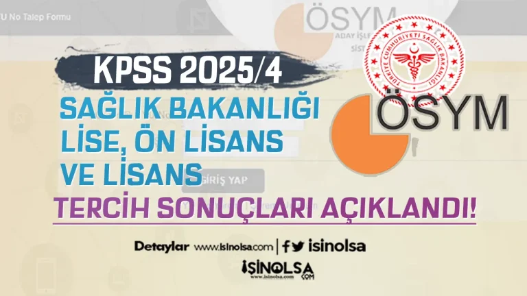 ÖSYM: KPSS 2025/4 Tercih Sonuçları Açıklandı!