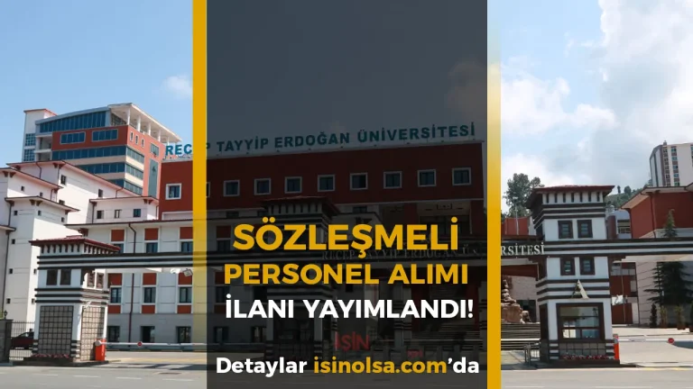 Recep Tayyip Erdoğan Üniversitesi 2025 Yılı Sözleşmeli Personel Alımı Başvuruları Başladı