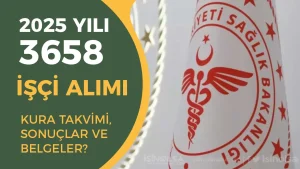 Sağlık Bakanlığı 2025 Yılı 3658 İşçi Alımı Kura Takvimi, Sonuçlar ve İstenen Belgeler?