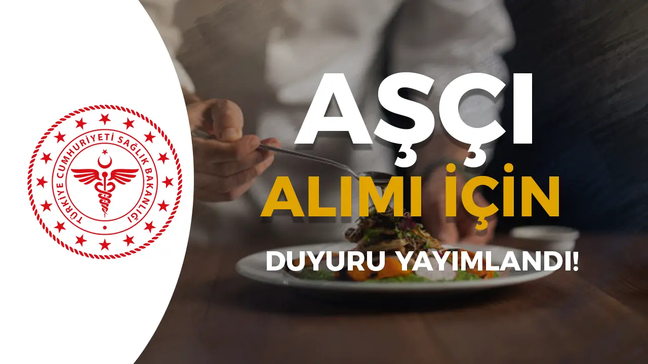 Sağlık Bakanlığı'ndan Aşçı Alımı İlanı: 2025'te Yeni Kariyer Fırsatı!