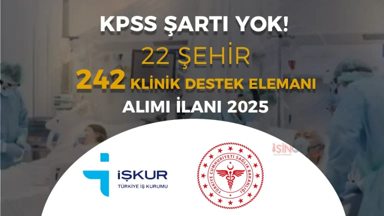 Sağlık Bakanlığı 22 Şehir 242 Klinik Destek Elemanı ( Hastane ) Alımı İlanı 2025