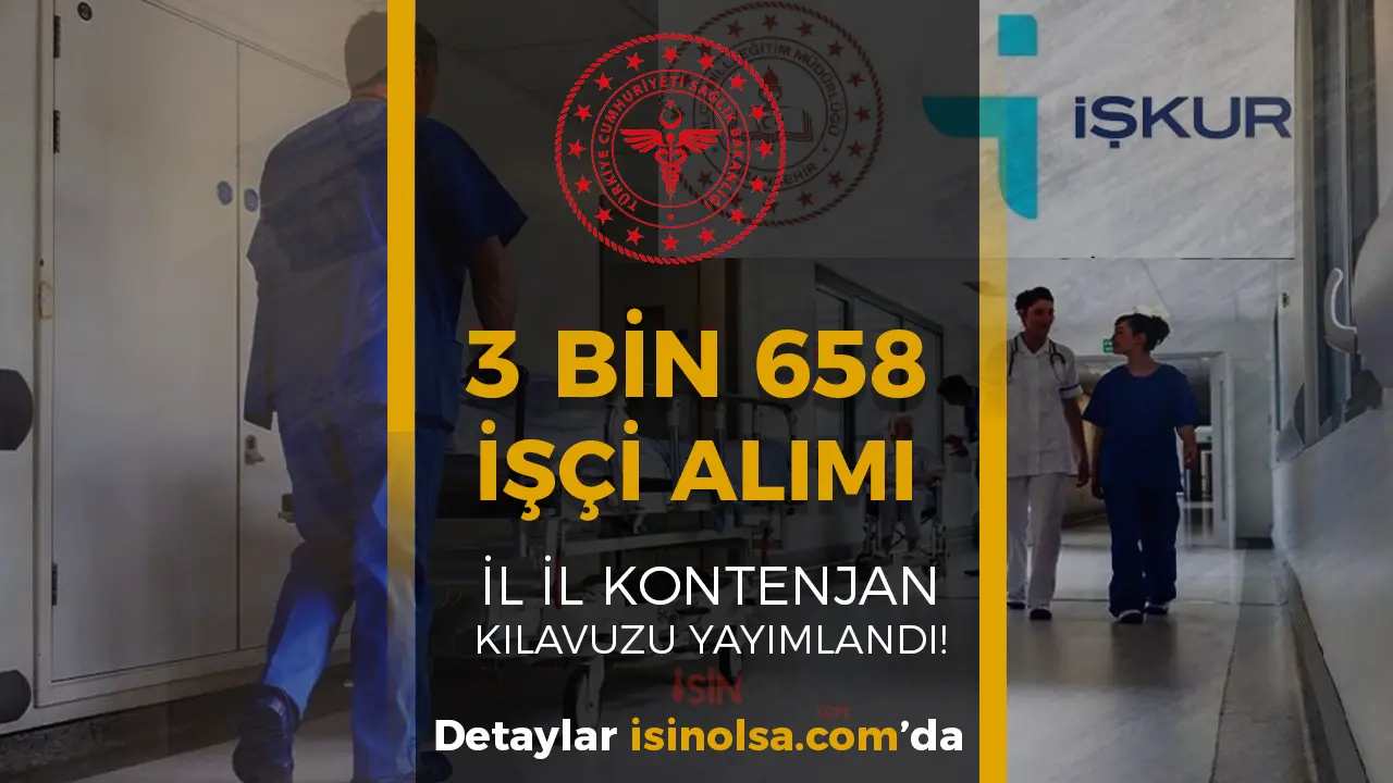 Sağlık Bakanlığı 3658 İşçi Alımı Kılavuzu Yayımlandı! İl İl Kontenjan Dağılımı
