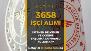 Sağlık Bakanlığı 3658 İşçi Alımı Kura Sonrası İstenen Belgeler ve Göreve Başlama Duyurusu Ne Zaman?