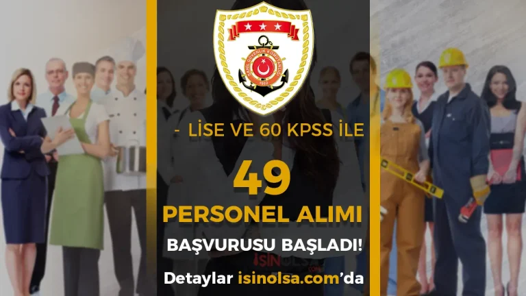 Sahil Güvenlik 49 Personel Alımı Başvurusu Başladı! 1 Sahil Güvenlik 49 Personel Alımı Başvurusu Başladı!