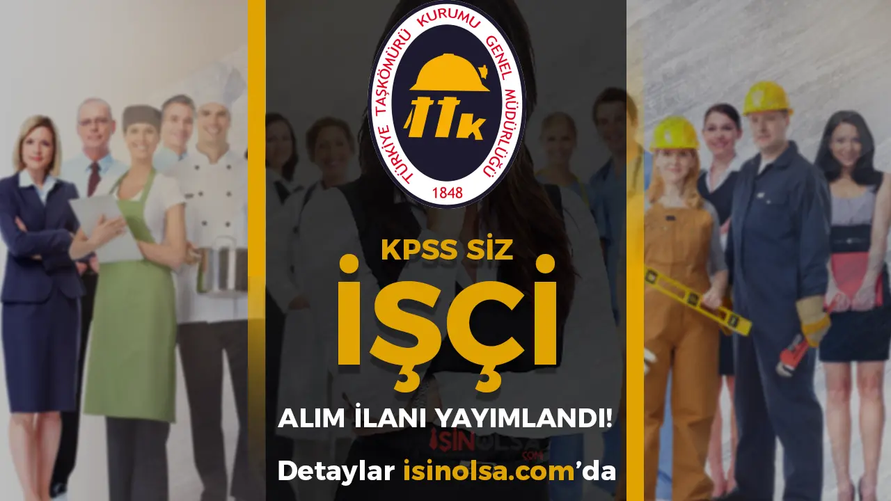 TTK 2 Şehir Kamu İşçi Alımı İlanı Yayımlandı! En Az İlköğretim