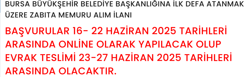 Bursa Büyükşehir Belediyesi 50 Zabıta Memuru Alımı Başvuru Detayları Paylaşıldı! 1 image 170