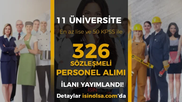 11 Üniversite ve Hastanesi 326 Sözleşmeli Personel Alımı Yapıyor