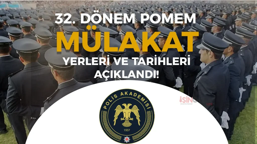 32. Dönem POMEM Mülakat tarihleri ve Yerleri Açıklandı!