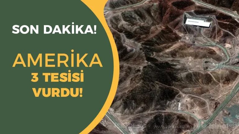 ABD’den İran’a Tarihi Saldırı: Nükleer Tesisler Vuruldu