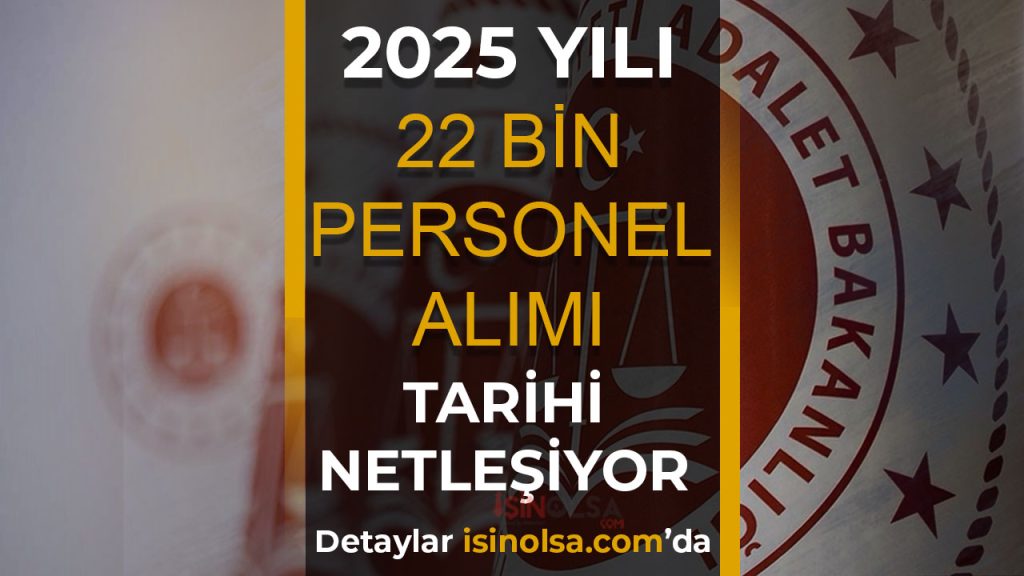 ADALET BAKANLGI 2025 YILI PERSONEL ALIMI