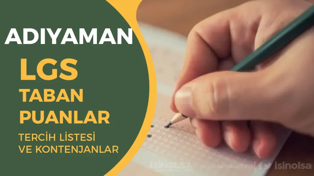 Adıyaman LGS Taban Puanları 2025: Güncel Liste, Yüzdelik Dilimler ve Tercih Rehberi 1 ADIYAMAN LGS