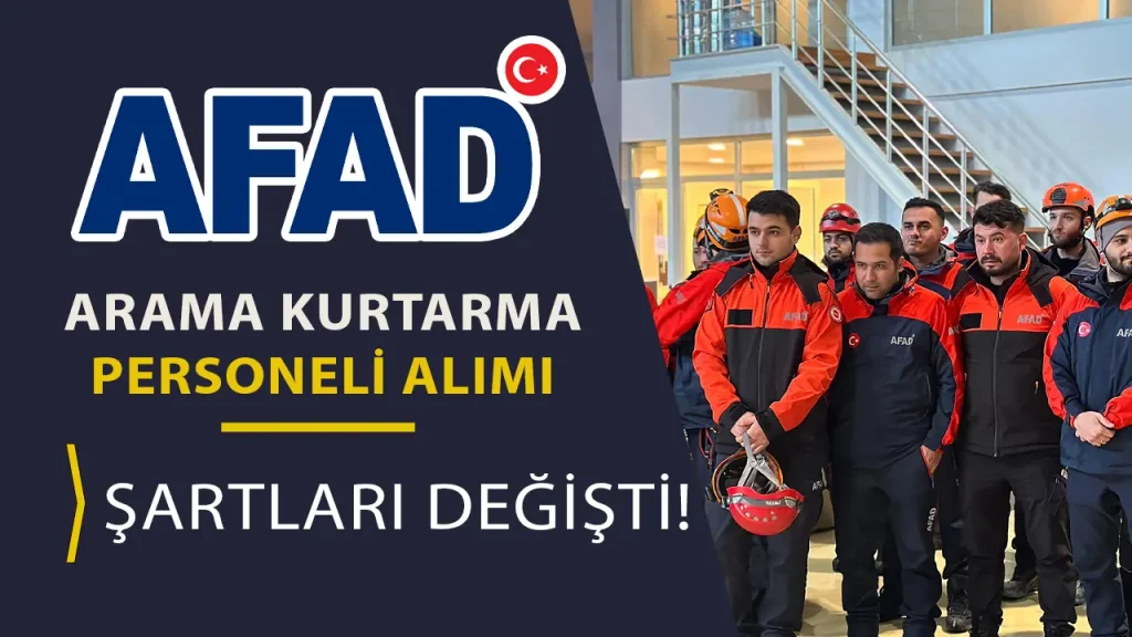 AFAD Arama Kurtarma Personeline Yeni Sağlık Şartı! İşte Girişte ve Görevde Aranacak Kriterler