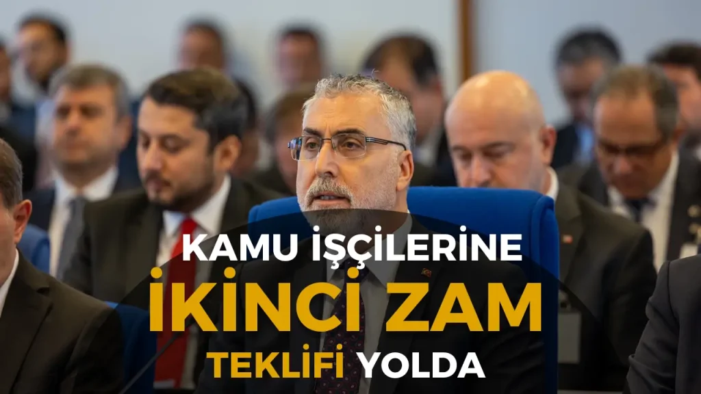 Bakan Işıkhan’dan Kritik Açıklama: Kamu İşçilerine İkinci Zam Teklifi Bu Hafta Geliyor!